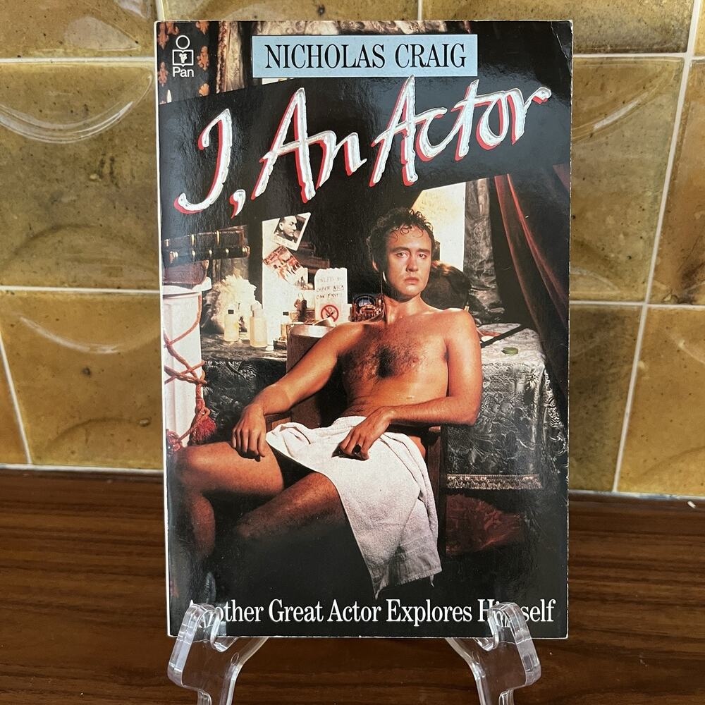 I, an Actor Another Great Actor Explores Himself 1989 Nicholas Craig Paperback